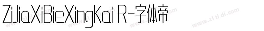 ZiJiaXiBieXingKai R字体转换